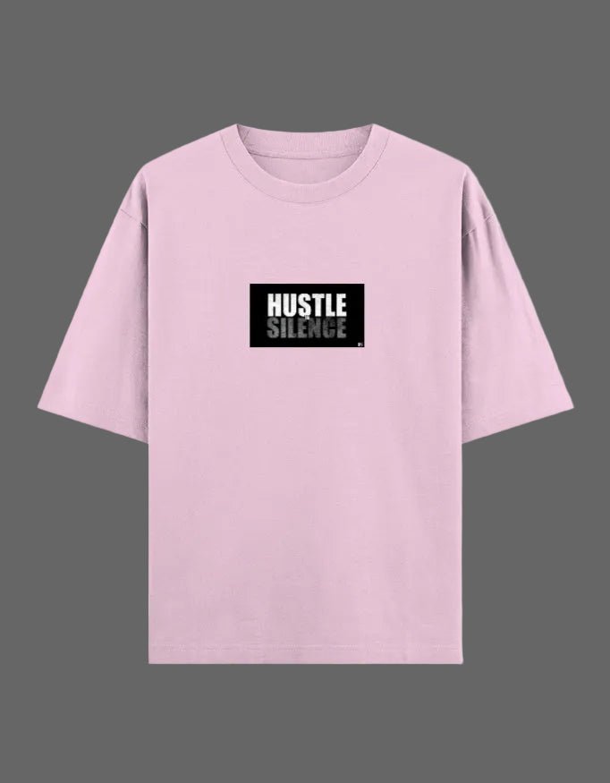 Hustle in Silence Oversized T-Shirt – 240 GSM Premium Cotton - | Shivors