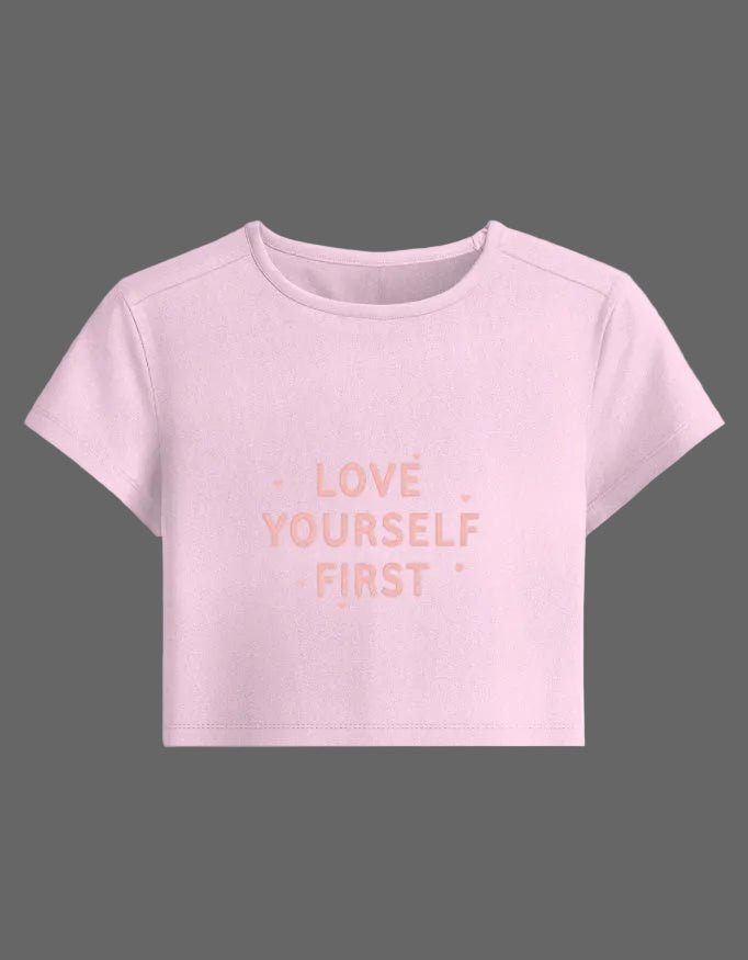 Love Yourself First Baby Tee – Aesthetic Edition | 240 GSM - | Shivors