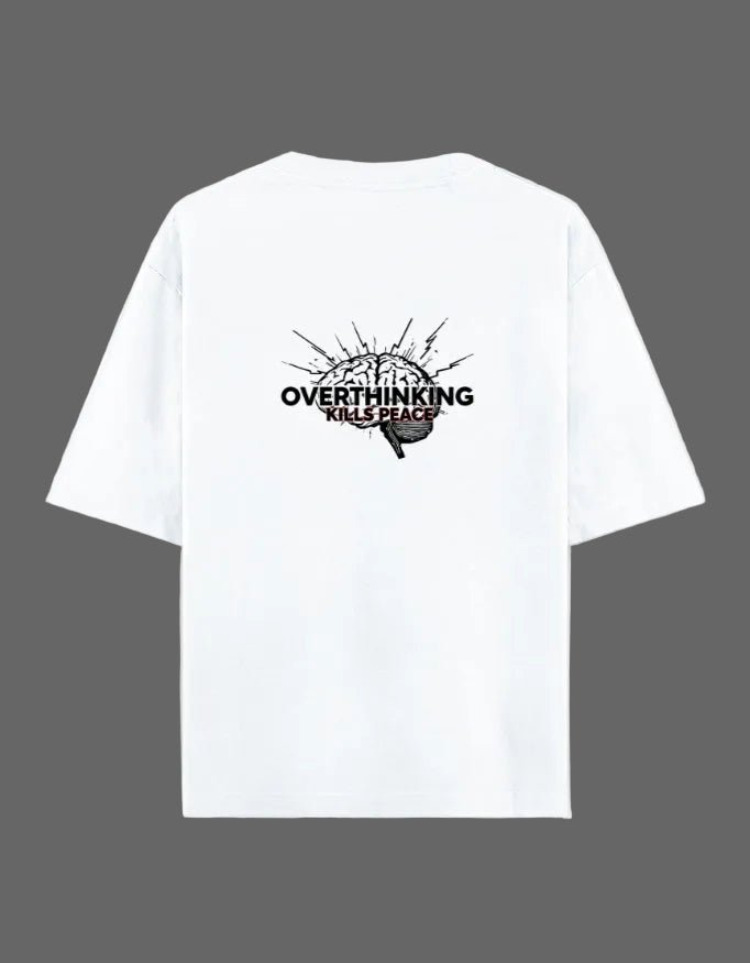 Overthinking Kills Oversized Tee – Edition I - | Shivors