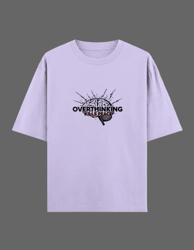 Overthinking Kills Oversized Tee – Edition I - | Shivors