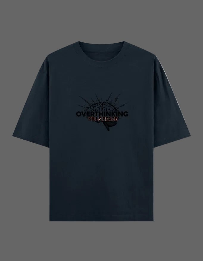 Overthinking Kills Oversized Tee – Edition I - | Shivors