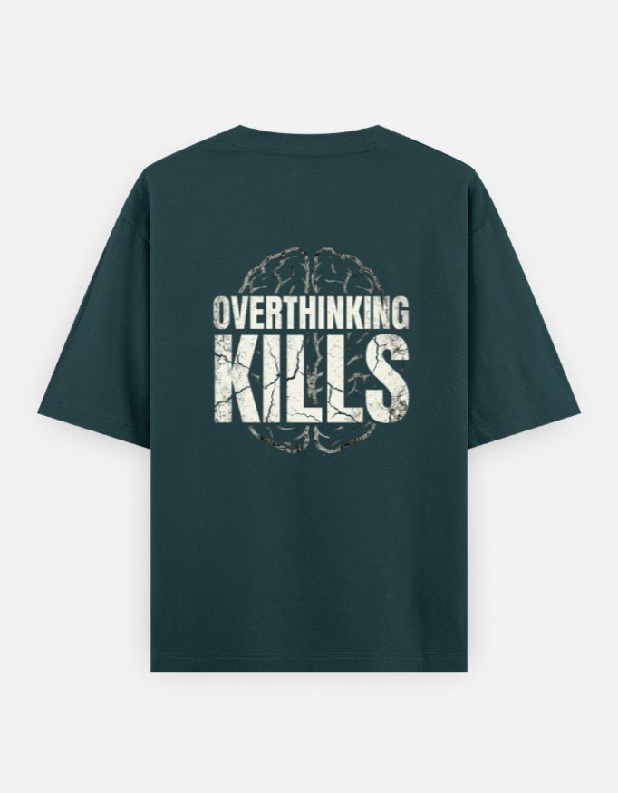 Overthinking Kills Oversized Tee – Edition II - | Shivors